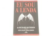 Eu Sou A Lenda - Richard Matheson