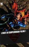 A Morte Do Superman Vol. 1 - Edição Rara E Esgotada