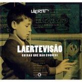 Laertevisão - Coisas Que Não Esqueci